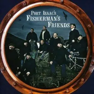Port Isaac's Fisherman's Friends by Port Isaac's Fisherman's Friends
