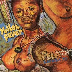 Yellow Fever by Fela Kuti