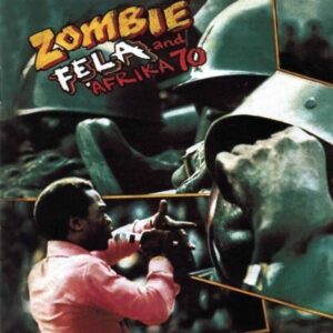 Zombie by Fela Kuti