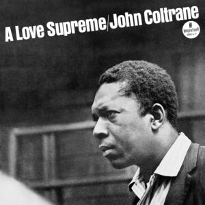 A Love Supreme by John Coltrane