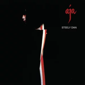 Aja by Steely Dan