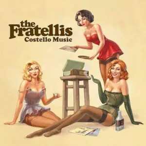 Costello Music by The Fratellis