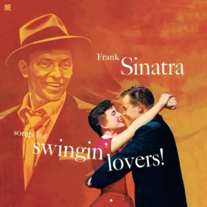 Songs For Swingin Lovers [Orange Vinyl] by Frank Sinatra