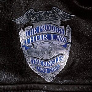 Their Law: The Singles 1990-2005 by The Prodigy