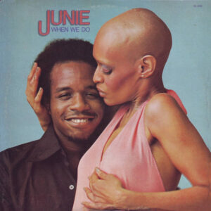 When We Do by Junie Morrison